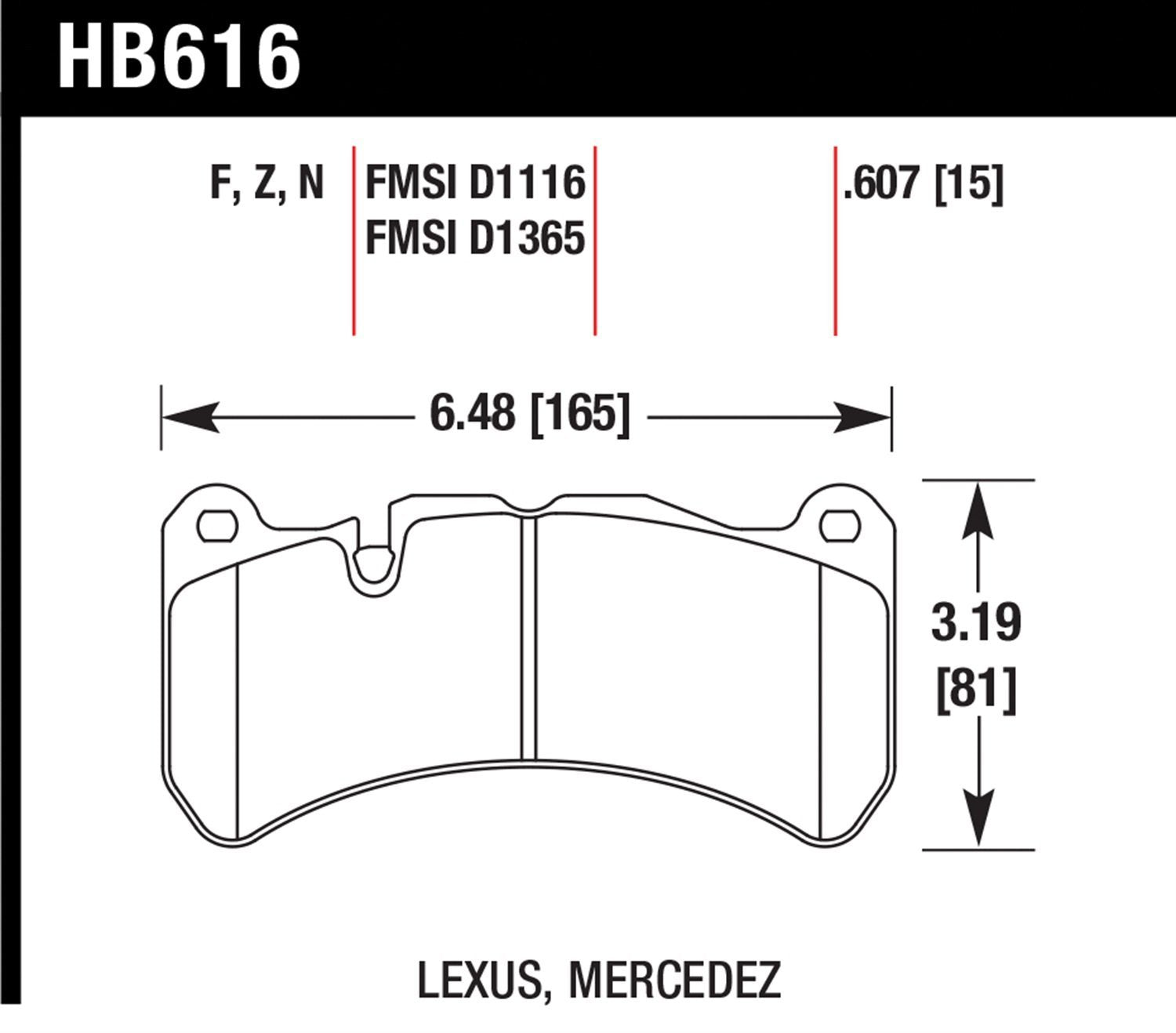 HAWK HB616N.607 Гальмівні колодки HP PLUS (N) передні для LEXUS IS F/MERCEDES-Benz SLK55 AMG/CLK63 AMG Photo-2 